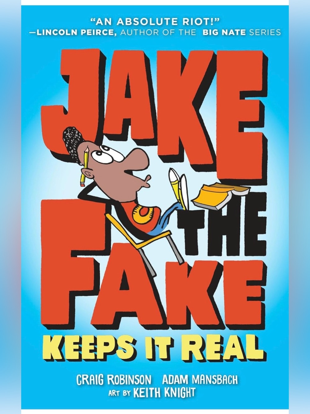 Jake the Fake Keeps It Real hardcover book for fans of Diary of a Wimpy Kid